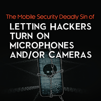 Letting Hackers Turn On Microphones And/Or Cameras