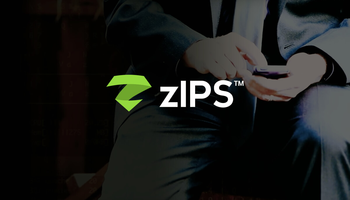 What is zIPS™?