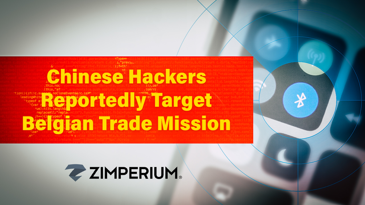Chinese Hackers Reportedly Target Belgian Trade Mission
