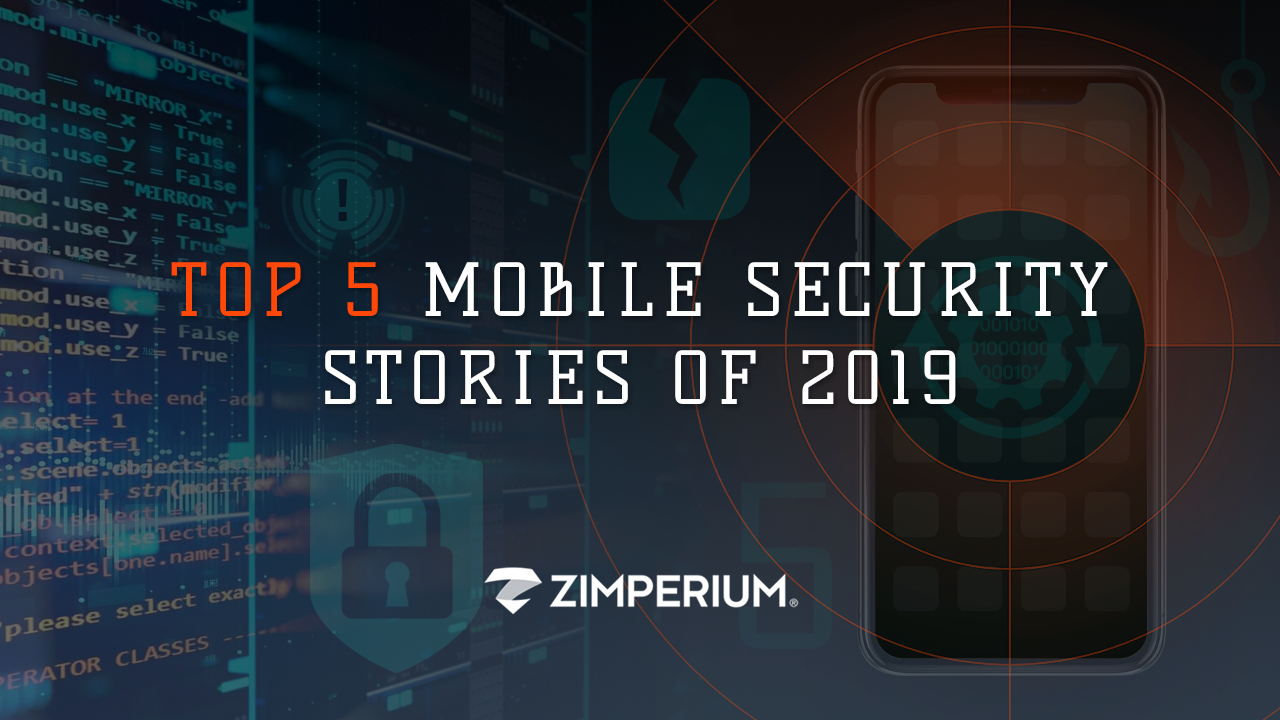 Top 5 Mobile Security Stories of 2019