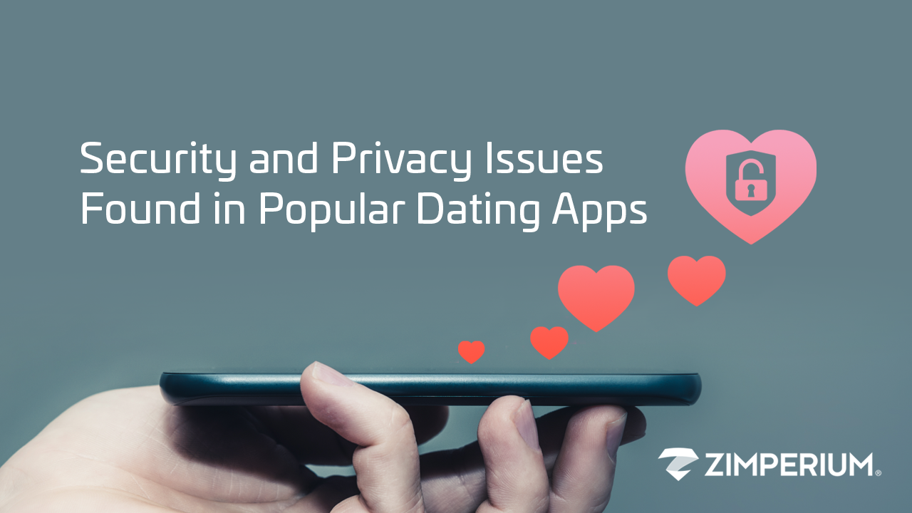 Security and Privacy Issues Found in Popular Dating Apps