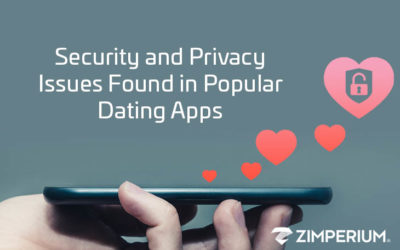 Zimperium Webinar Security And Privacy Issues Found In Popular Dating Apps
