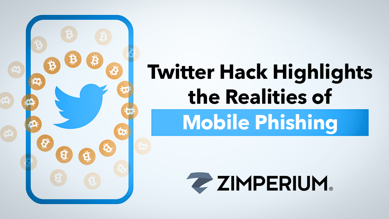 Twitter Hack Highlights the Realities of Mobile Phishing