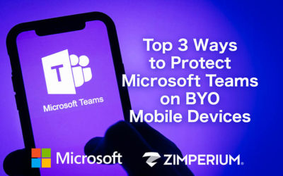 Microsoft And Zimperium Webinar Top 3 Ways To Protect Microsoft Teams On BYO Mobile Devices