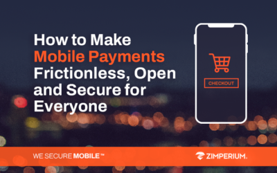 How To Make Mobile Payments Frictionless, Open and Secure For Everyone