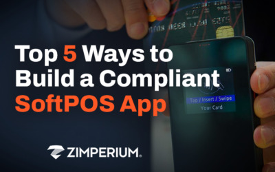 Top Five Ways To Build A Compliant SoftPOS App