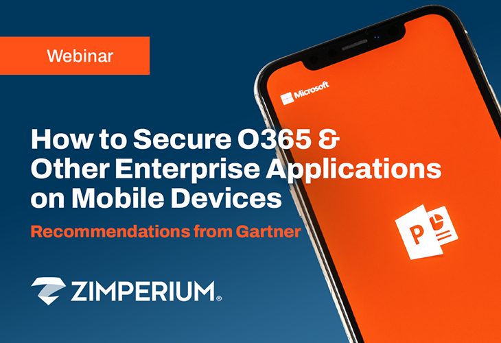 Securing O365 & Enterprise Apps on Mobile Devices: Recommendations from Gartner