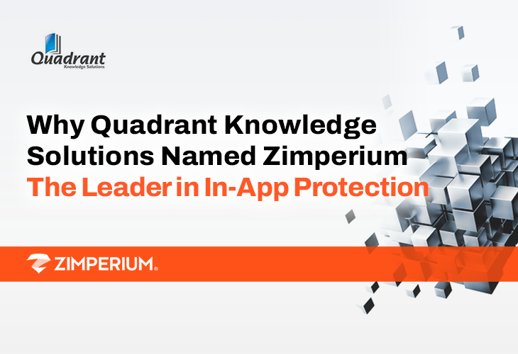 Join Zimperium and Quadrant Knowledge Solutions on May 26 for a webinar at 11am EDT / 5pm CEST