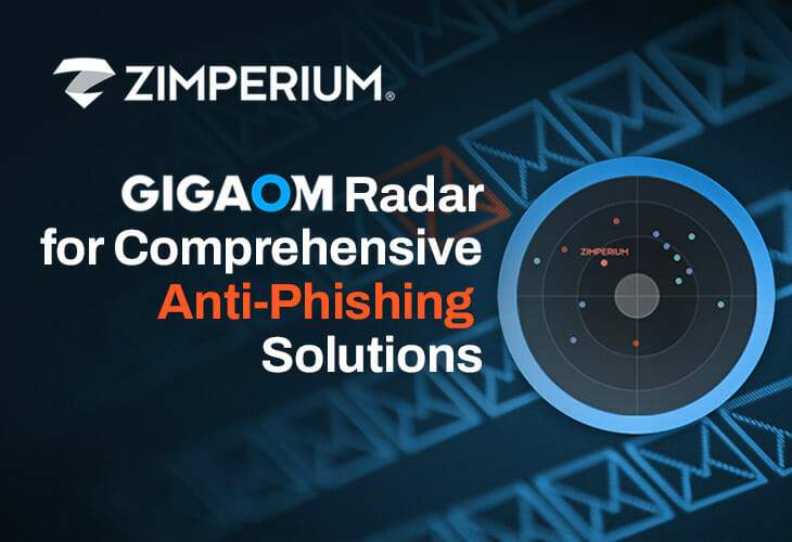 GigaOm Radar for Comprehensive Anti-Phishing Solutions