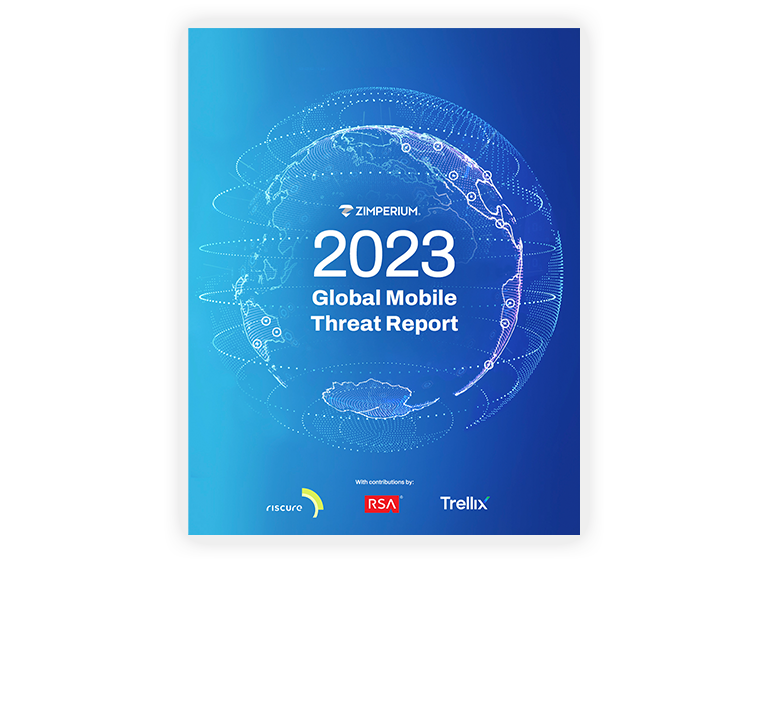 2023 Global Mobile Threat Report