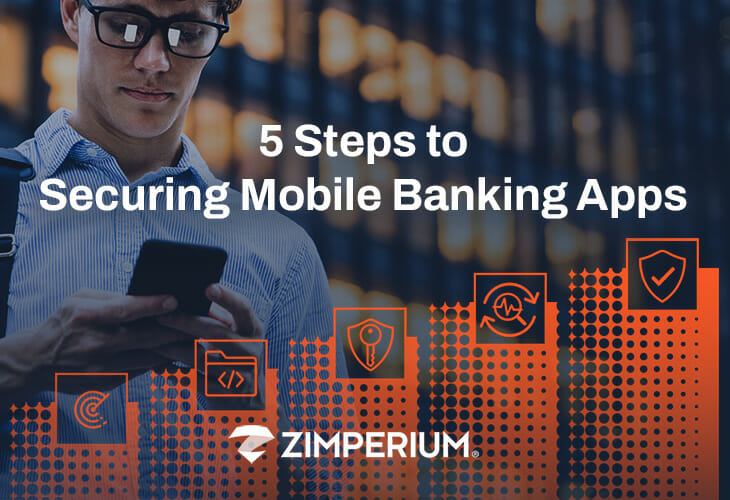 5 steps to securing mobile banking apps