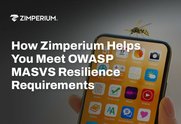 zimperium helps meet OWASP resiliance requirements
